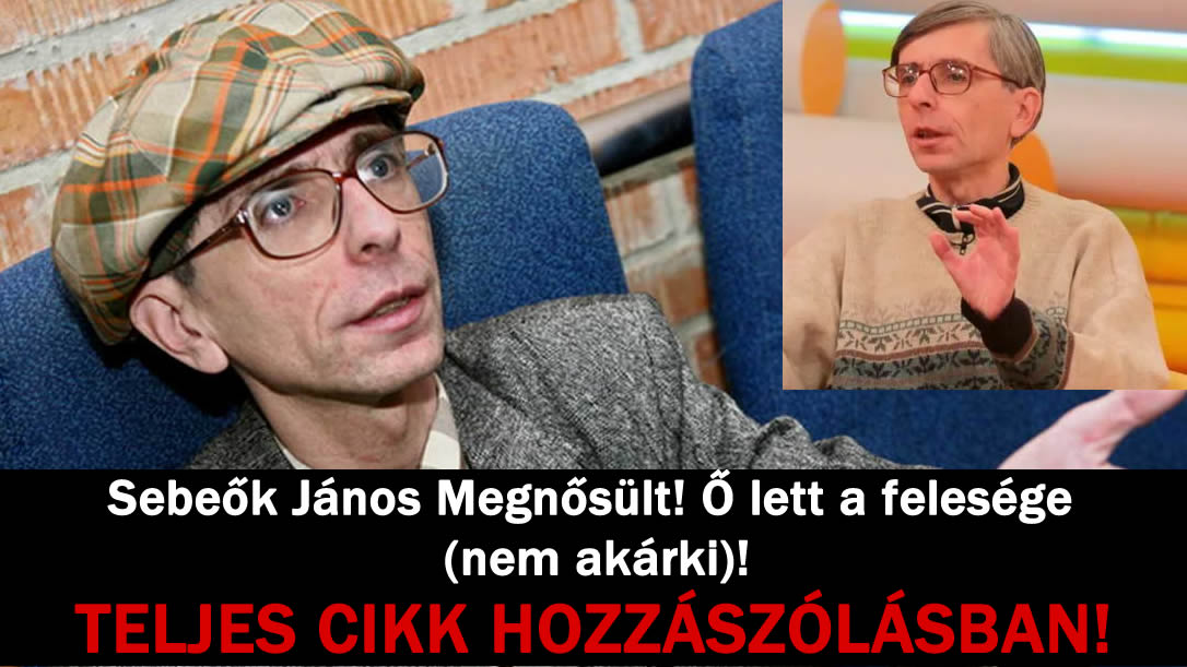 Sebők János Megnősült! Ő lett a felesége (nem akárki)!