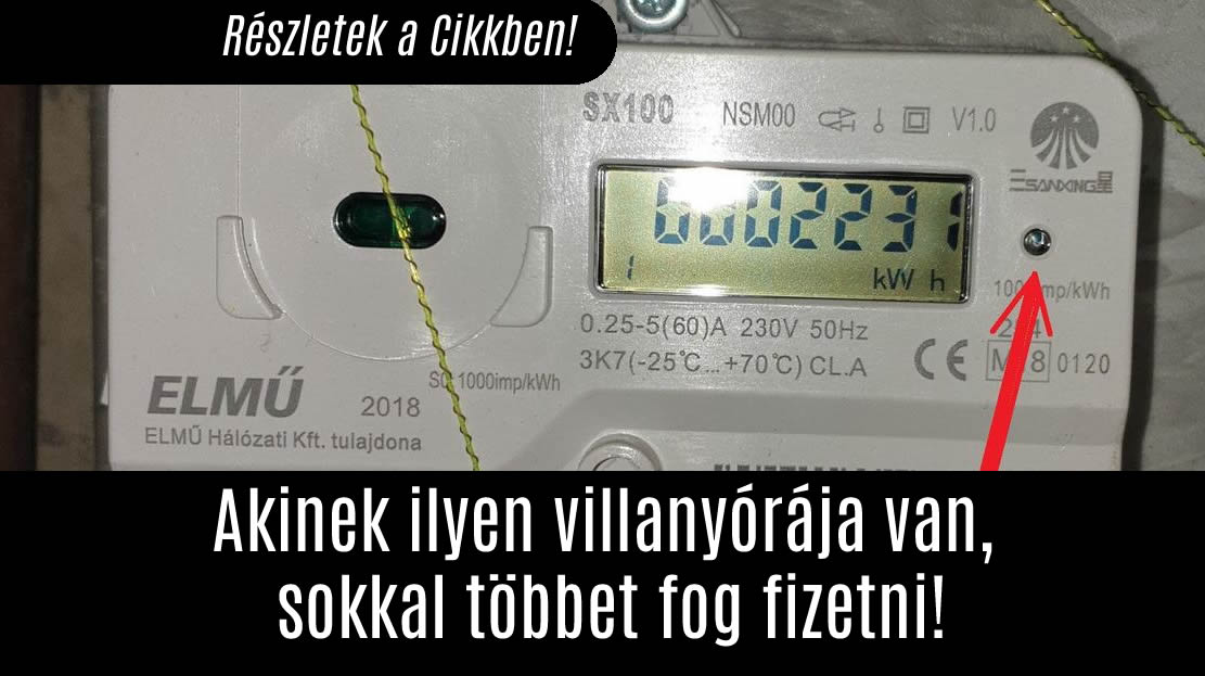 Akinek ilyen villanyórája van, sokkal többet fog fizetni!